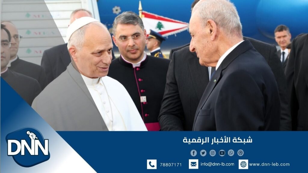 الرئيس برّي لـ البابا: هذا هو الجنوب الذي تعتدي عليه “إسرائيل”!